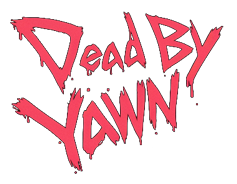 Dead By Yawn